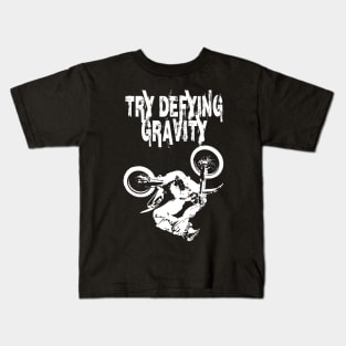 TRY DEFYING GRAVITY MOTOR CROSS Kids T-Shirt